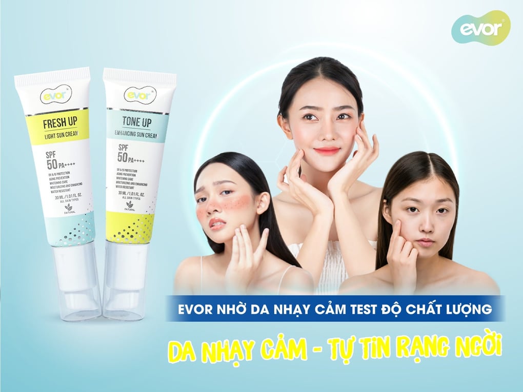 DA NHẠY CẢM ƠI! TEST GIÙM EVOR VỚI-EVOR